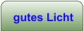 gutes Licht